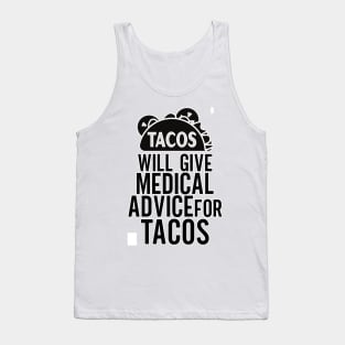 Will Trade Medical Advice For Tacos Tank Top